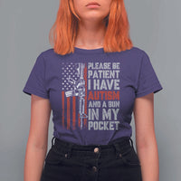 Funny Please Be Patient I Have Autism And A Gun In My Pocket T Shirt For Women Autism Awareness Vintage American Flag