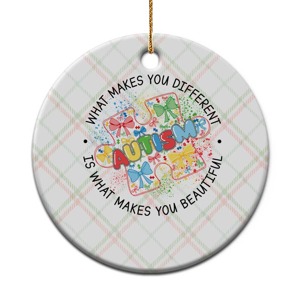 Funny Autism Awareness What Makes You Different Is What Makes You Beautiful Ceramic Ornament Coquette Puzzle