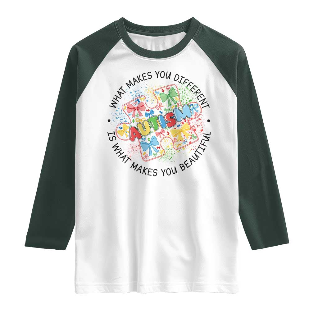 Funny Autism Awareness What Makes You Different Is What Makes You Beautiful Raglan Shirt Coquette Puzzle