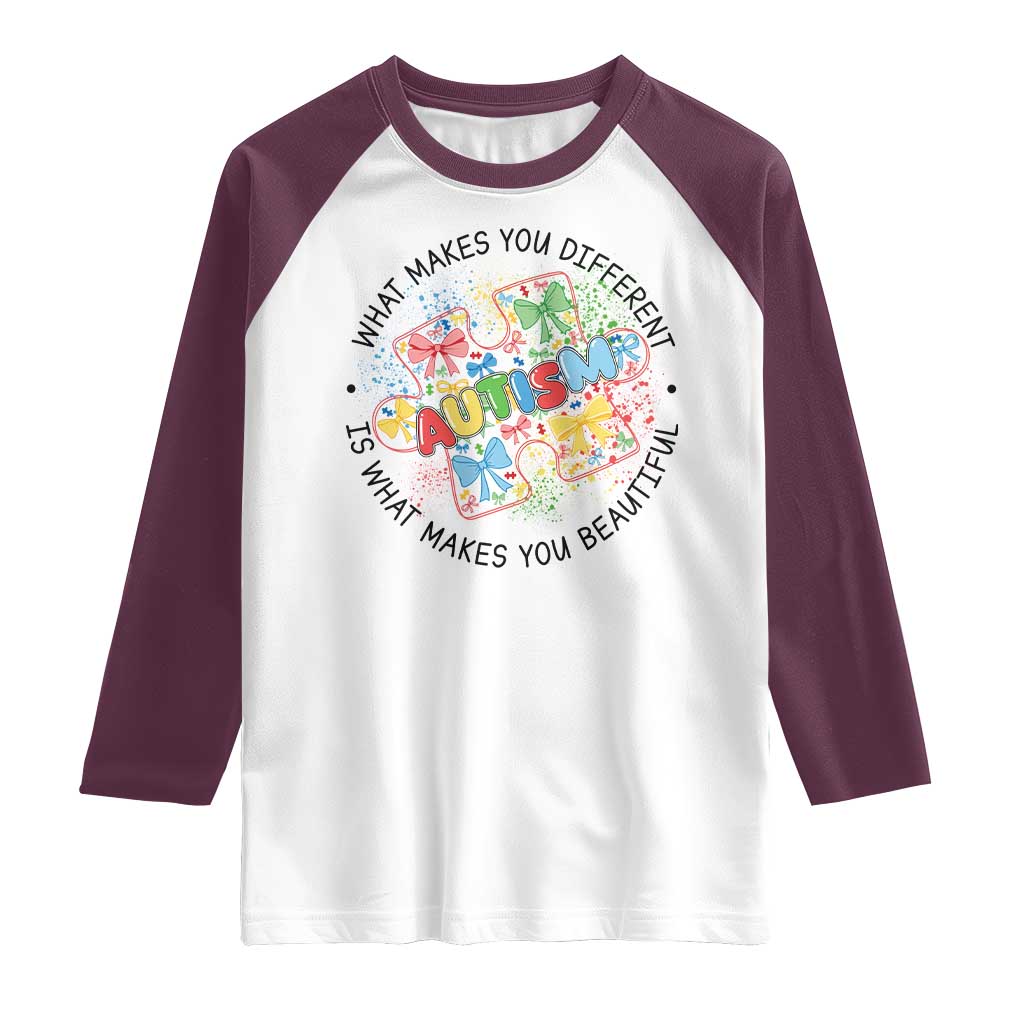Funny Autism Awareness What Makes You Different Is What Makes You Beautiful Raglan Shirt Coquette Puzzle