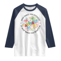 Funny Autism Awareness What Makes You Different Is What Makes You Beautiful Raglan Shirt Coquette Puzzle