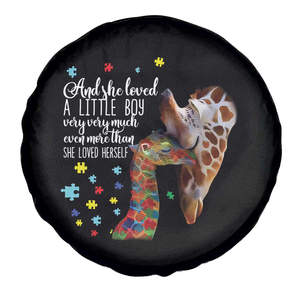And She Loved A Little Boy Very Much Even More Than She Loved Herself Spare Tire Cover Autism Awareness Giraffes