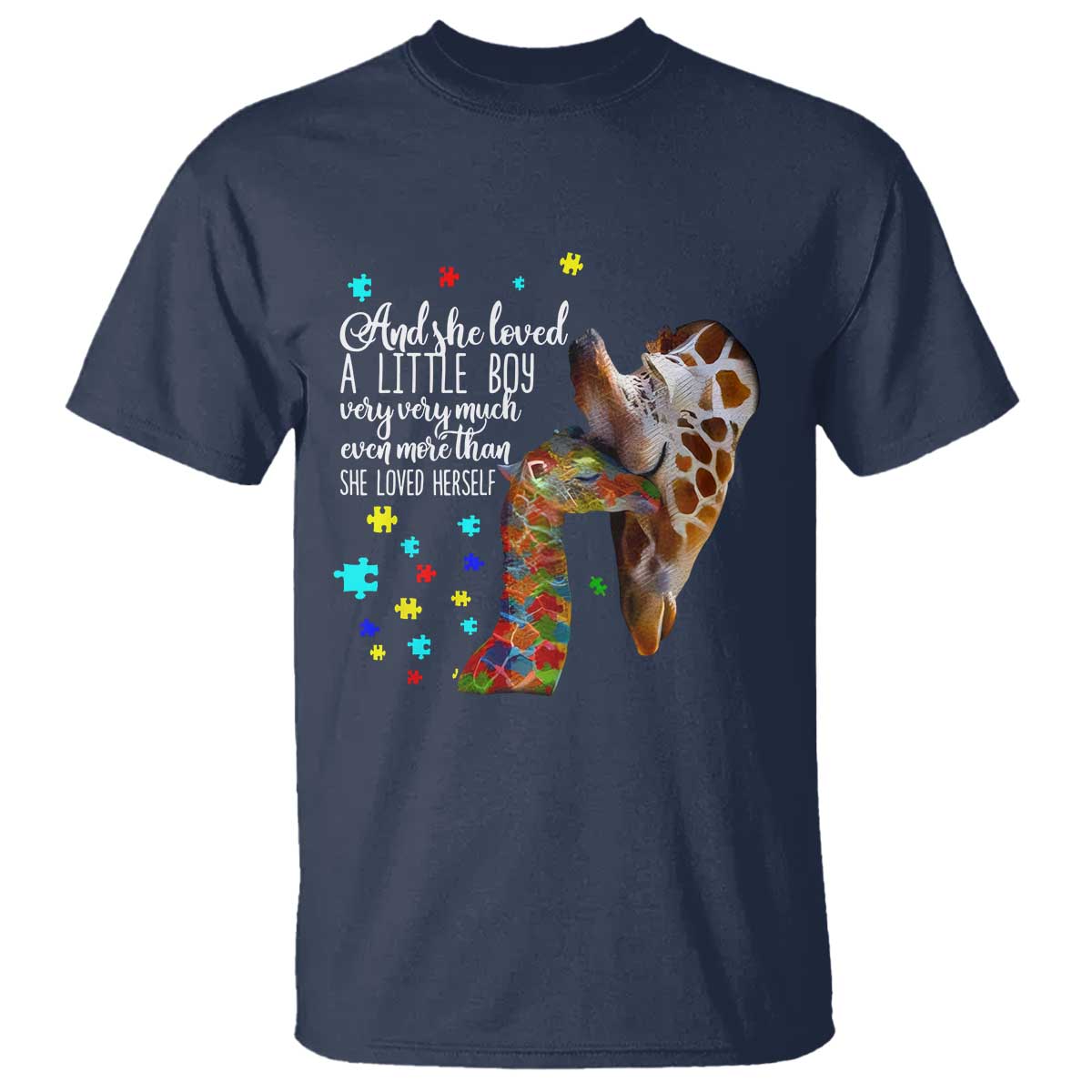 And She Loved A Little Boy Very Much Even More Than She Loved Herself T Shirt Autism Awareness Giraffes