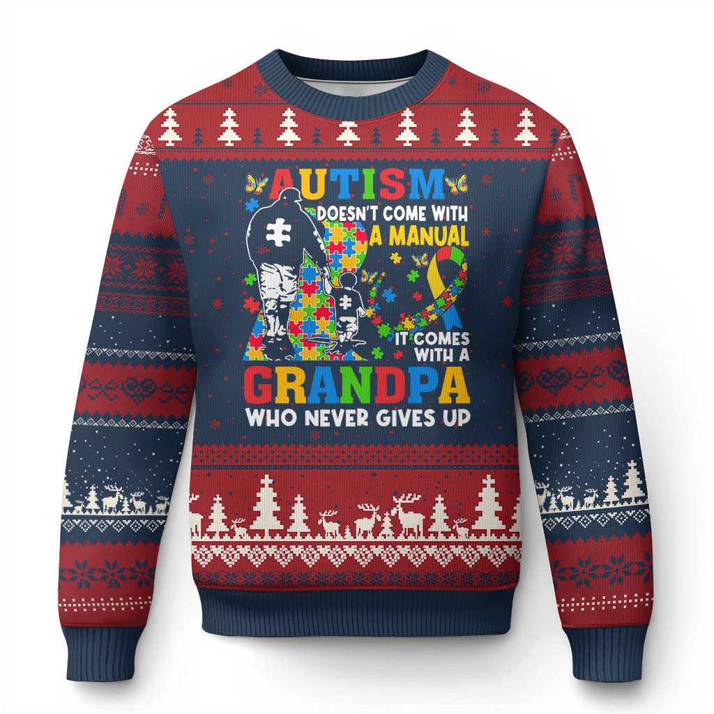 Autism Grandpa Ugly Christmas Sweater Autism Doesn't Come With A Manual It Comes With A Grandpa