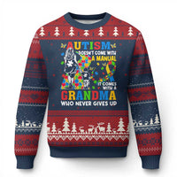 Autism Grandma Ugly Christmas Sweater Autism Doesn't Come With A Manual It Comes With A Grandma