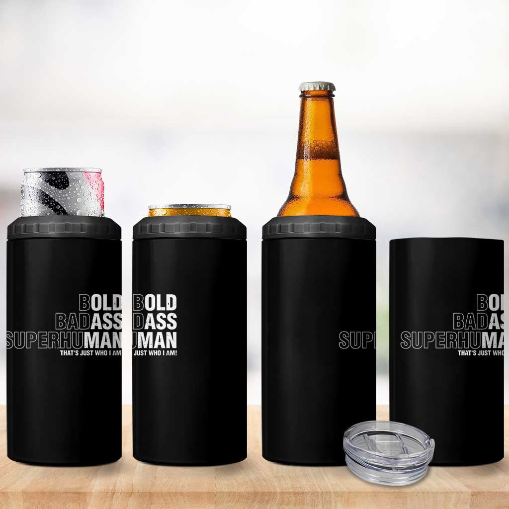 Funny Bold Badass Superhuman 4 in 1 Can Cooler Tumbler Sarcastic Old Man Fathers Day