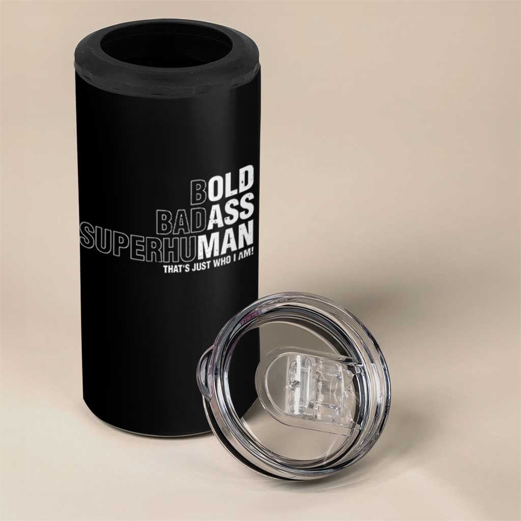 Funny Bold Badass Superhuman 4 in 1 Can Cooler Tumbler Sarcastic Old Man Fathers Day
