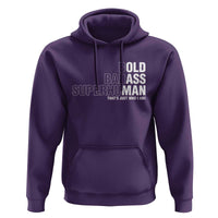 Funny Bold Badass Superhuman Hoodie Sarcastic Old Man Father's Day