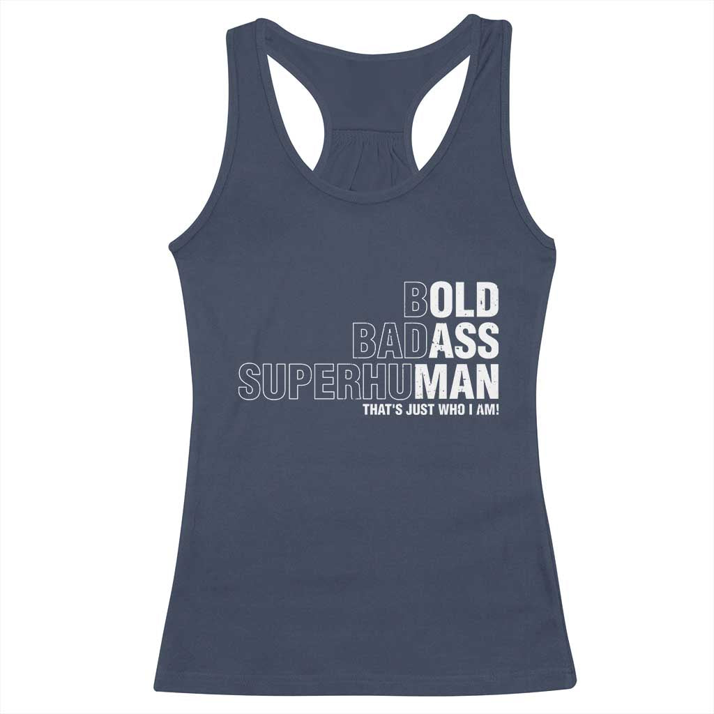 Funny Bold Badass Superhuman Racerback Tank Top Sarcastic Old Man Father's Day