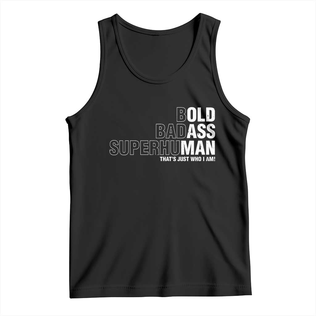 Funny Bold Badass Superhuman Tank Top Sarcastic Old Man Father's Day