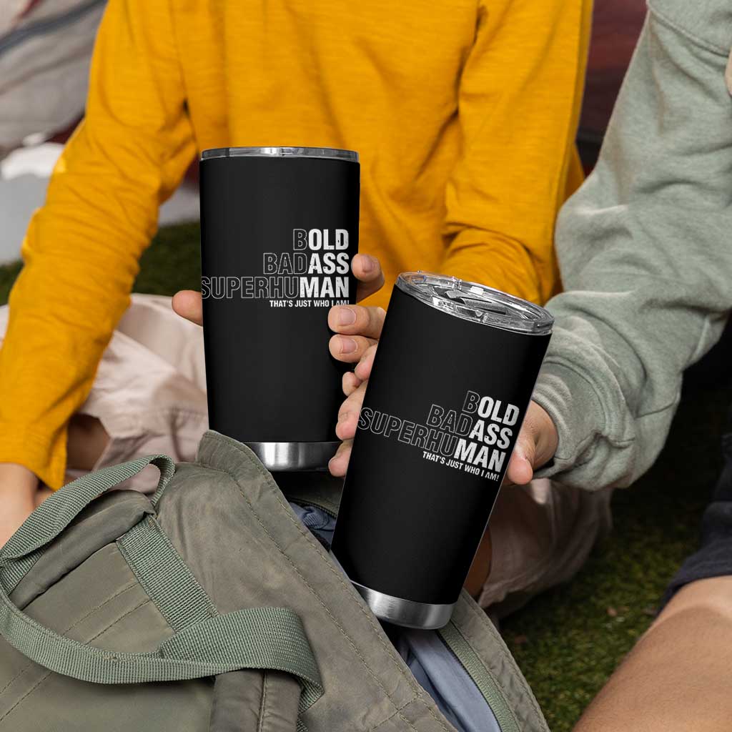 Funny Bold Badass Superhuman Tumbler Cup Sarcastic Old Man Fathers Day