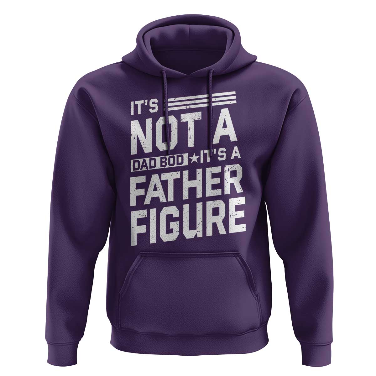 Funny It's Not A Dad Bod It's A Father Figure Hoodie Father's Day