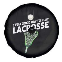 Funny It's A Good Day To Play Lacrosse Lax Spare Tire Cover