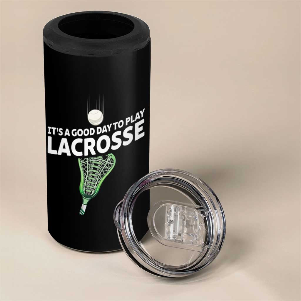 Funny It's A Good Day To Play Lacrosse Lax 4 in 1 Can Cooler Tumbler