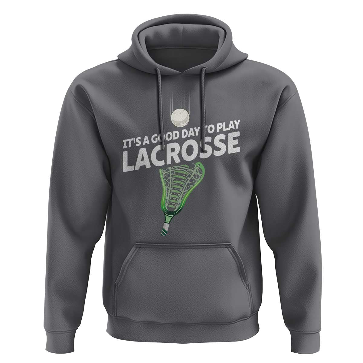 Funny It's A Good Day To Play Lacrosse Lax Hoodie