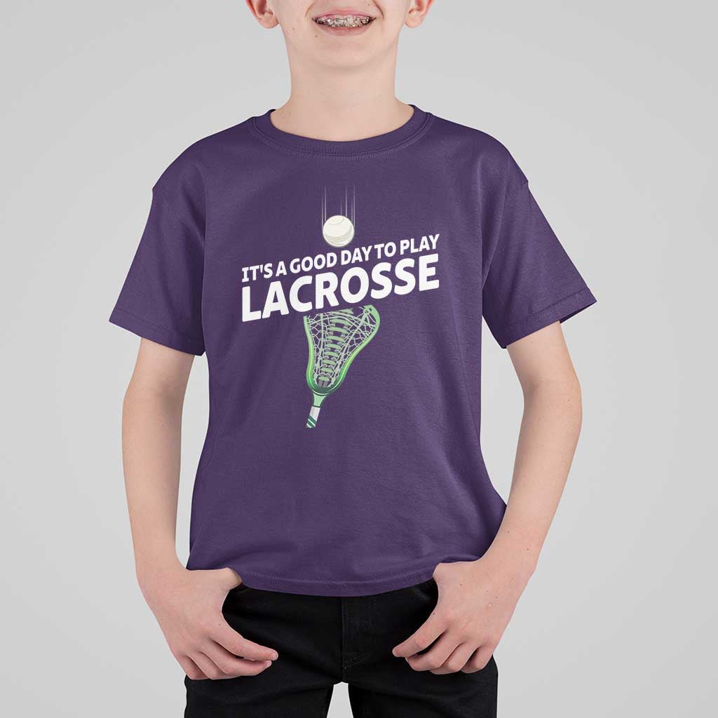 Funny It's A Good Day To Play Lacrosse Lax T Shirt For Kid