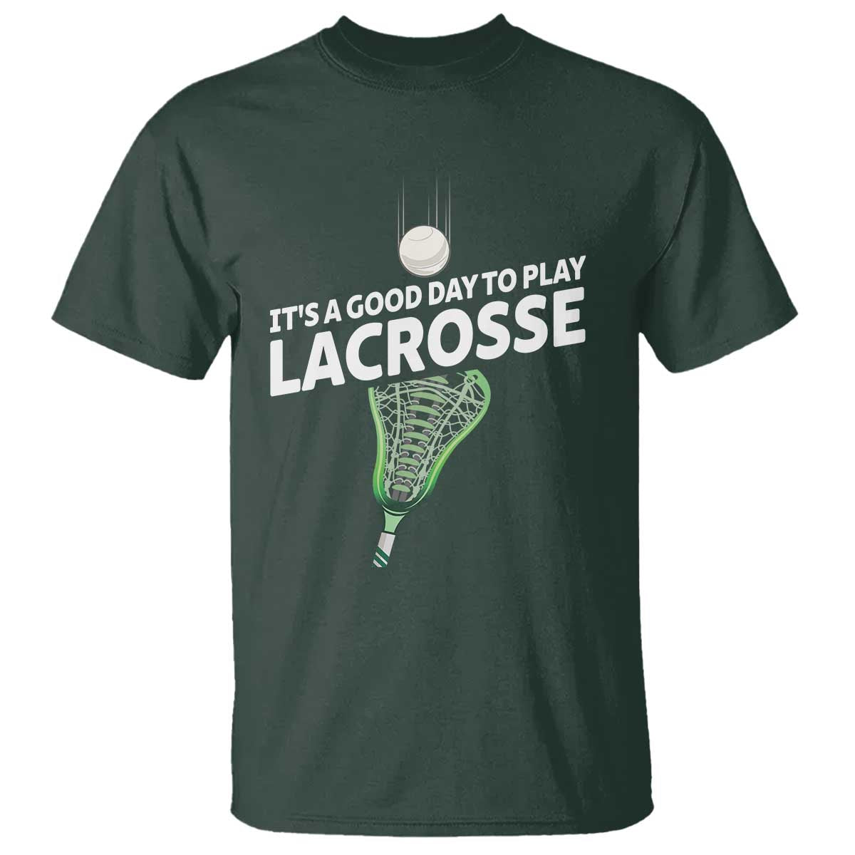 Funny It's A Good Day To Play Lacrosse Lax T Shirt