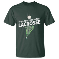 Funny It's A Good Day To Play Lacrosse Lax T Shirt