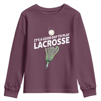 Funny It's A Good Day To Play Lacrosse Lax Youth Sweatshirt