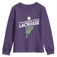 Funny It's A Good Day To Play Lacrosse Lax Youth Sweatshirt