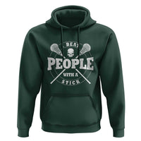Funny Lacrosse Lax Hoodie I Beat People With A Stick Skull