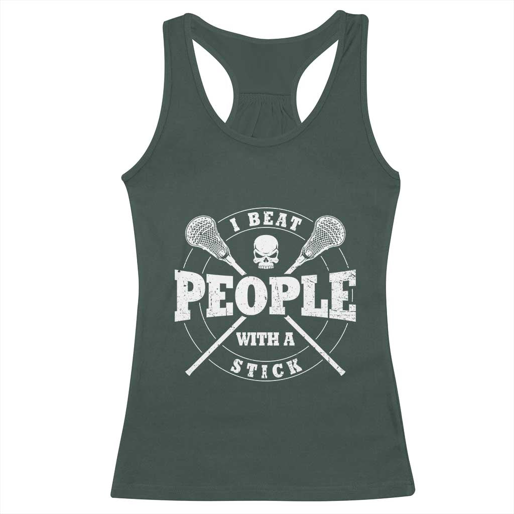 Funny Lacrosse Lax Racerback Tank Top I Beat People With A Stick Skull