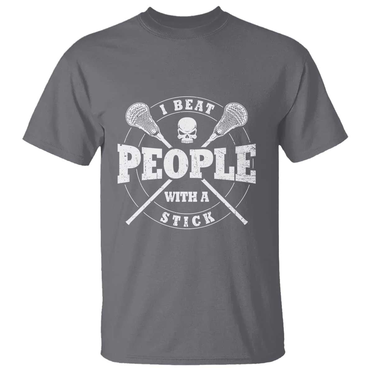 Funny Lacrosse Lax T Shirt I Beat People With A Stick Skull