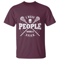 Funny Lacrosse Lax T Shirt I Beat People With A Stick Skull