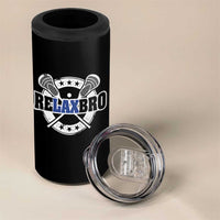 Funny Lax Lover Relax Bro 4 in 1 Can Cooler Tumbler Lacrosse Joke