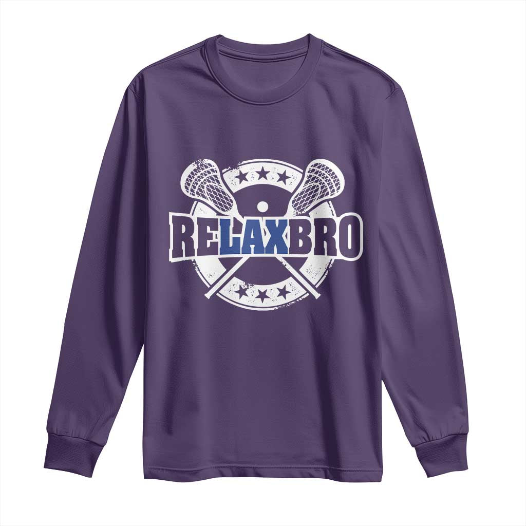 Funny Lax Lover Relax Bro Long Sleeve Shirt Lacrosse Joke