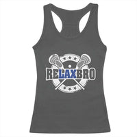 Funny Lax Lover Relax Bro Racerback Tank Top Lacrosse Joke