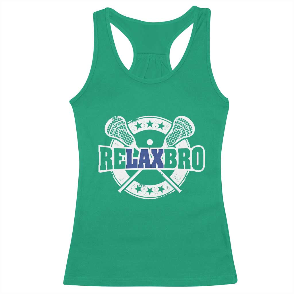 Funny Lax Lover Relax Bro Racerback Tank Top Lacrosse Joke