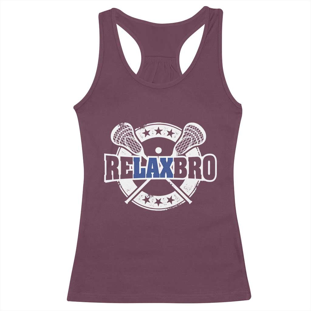 Funny Lax Lover Relax Bro Racerback Tank Top Lacrosse Joke