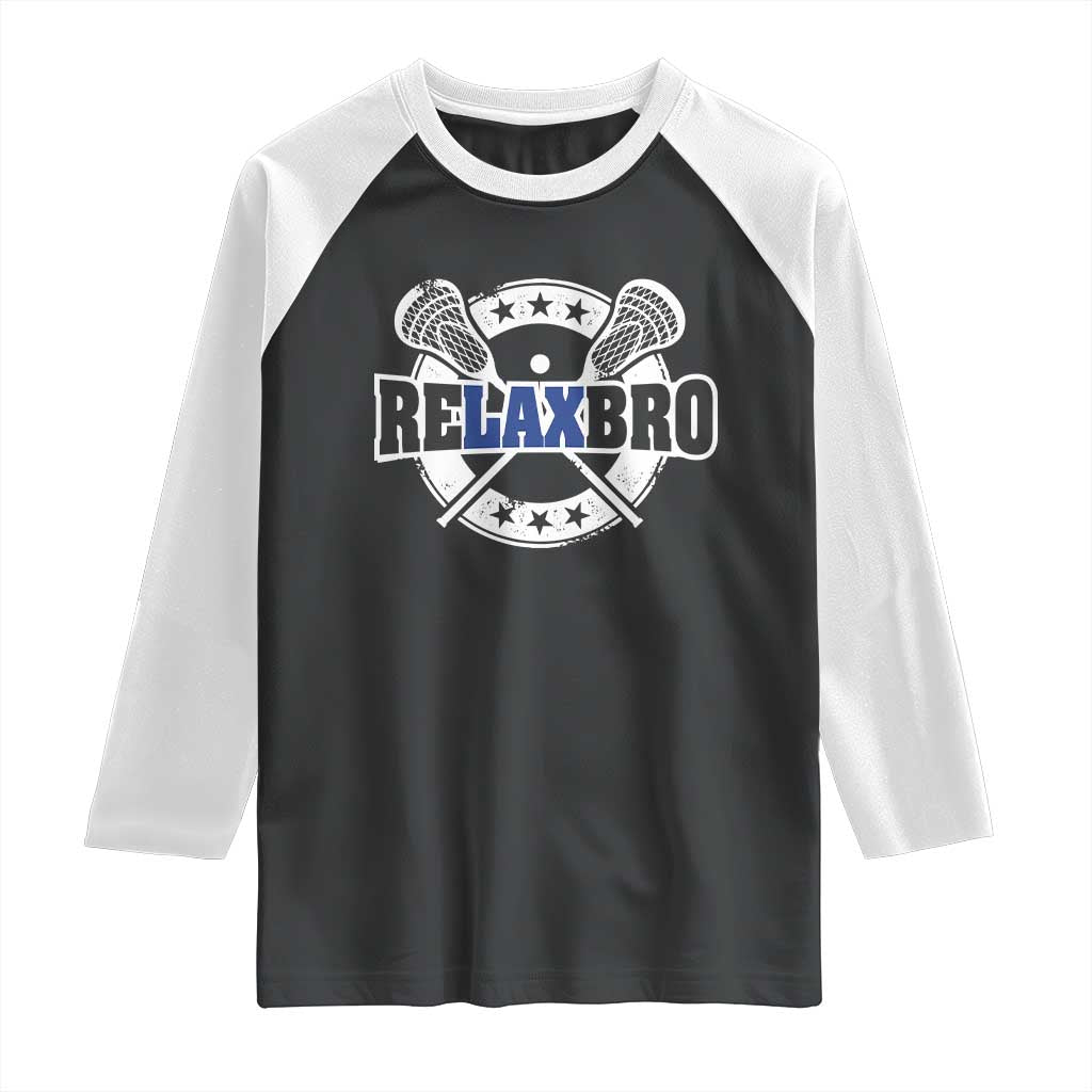 Funny Lax Lover Relax Bro Raglan Shirt Lacrosse Joke