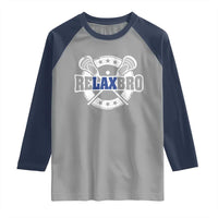 Funny Lax Lover Relax Bro Raglan Shirt Lacrosse Joke