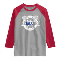 Funny Lax Lover Relax Bro Raglan Shirt Lacrosse Joke