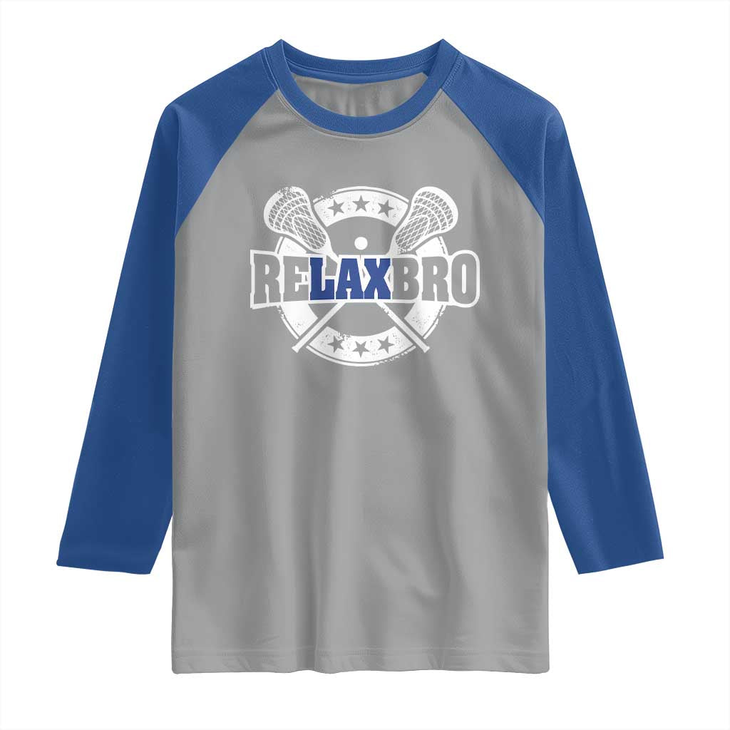 Funny Lax Lover Relax Bro Raglan Shirt Lacrosse Joke