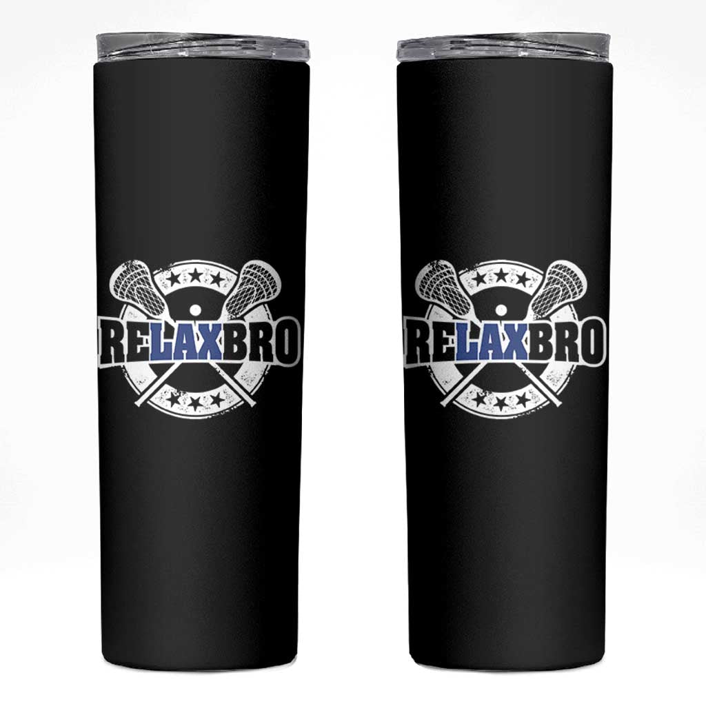 Funny Lax Lover Relax Bro Skinny Tumbler Lacrosse Joke