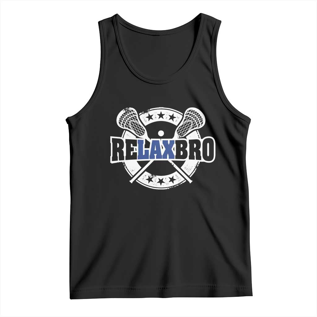 Funny Lax Lover Relax Bro Tank Top Lacrosse Joke