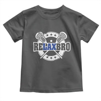 Funny Lax Lover Relax Bro Toddler T Shirt Lacrosse Joke