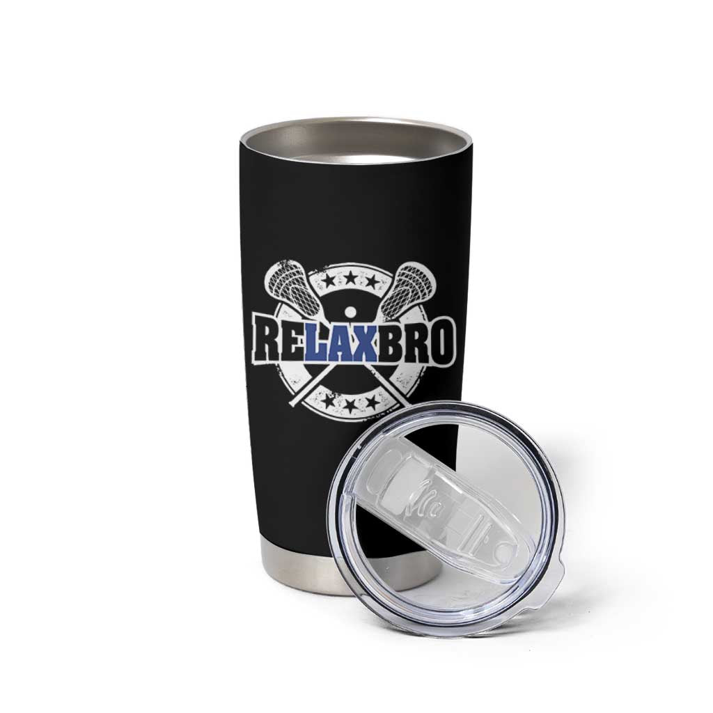 Funny Lax Lover Relax Bro Tumbler Cup Lacrosse Joke