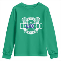 Funny Lax Lover Relax Bro Youth Sweatshirt Lacrosse Joke