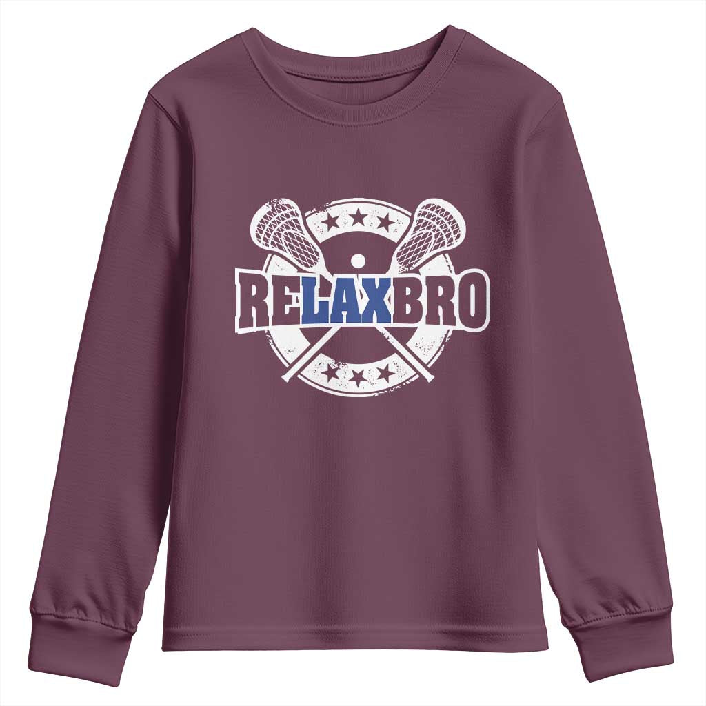 Funny Lax Lover Relax Bro Youth Sweatshirt Lacrosse Joke