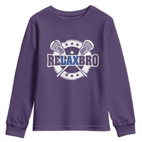 Funny Lax Lover Relax Bro Youth Sweatshirt Lacrosse Joke