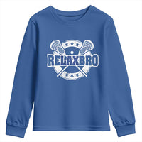 Funny Lax Lover Relax Bro Youth Sweatshirt Lacrosse Joke