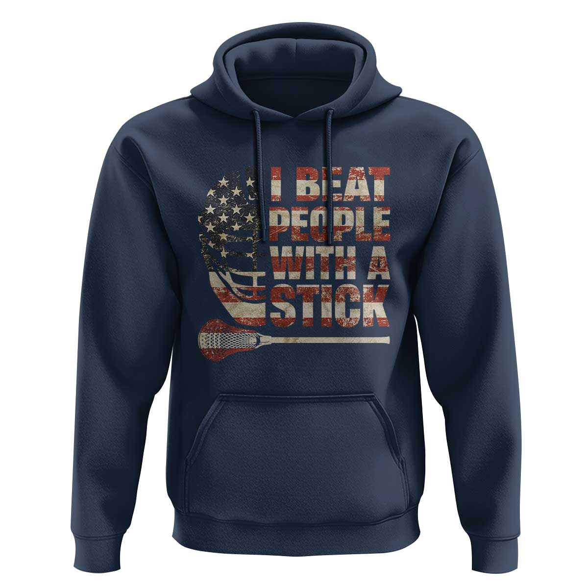 Funny Lacrosse Lax Hoodie I Beat People With A Stick Vintage American Flag