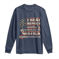 Funny Lacrosse Lax Long Sleeve Shirt I Beat People With A Stick Vintage American Flag