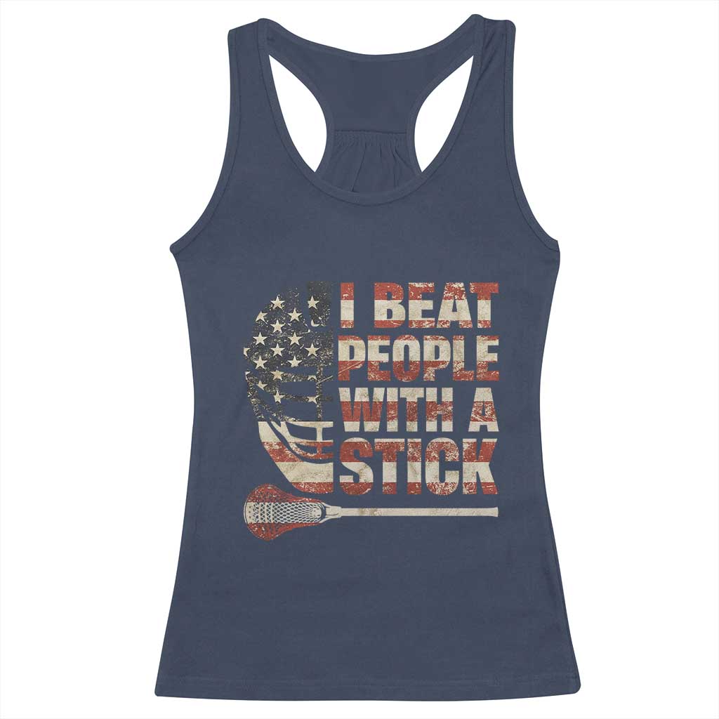 Funny Lacrosse Lax Racerback Tank Top I Beat People With A Stick Vintage American Flag