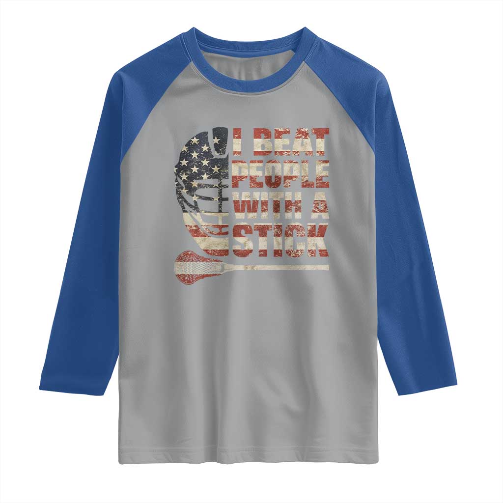 Funny Lacrosse Lax Raglan Shirt I Beat People With A Stick Vintage American Flag