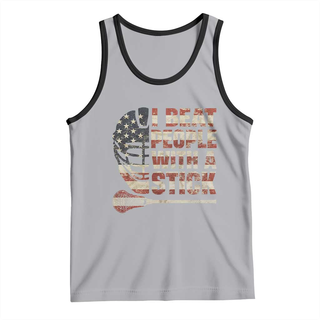 Funny Lacrosse Lax Tank Top I Beat People With A Stick Vintage American Flag